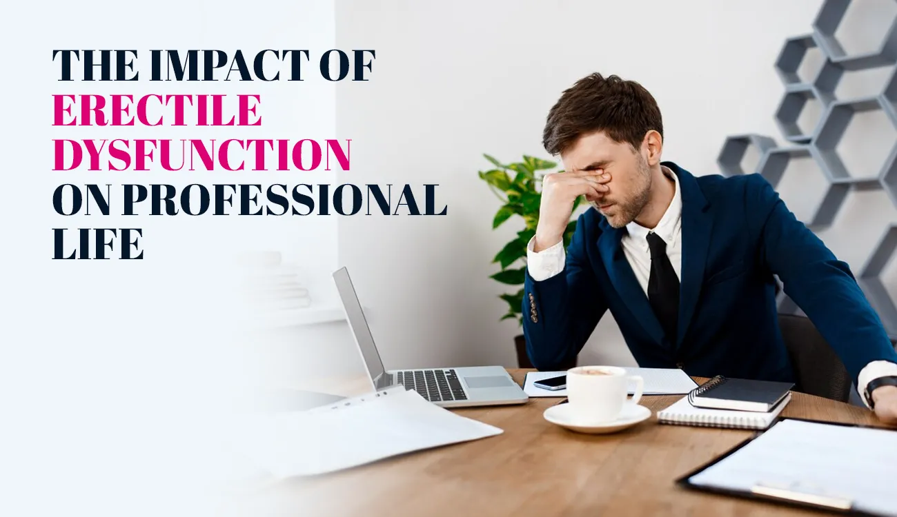 Buy The Impact Of Erectile Dysfunction On Professional Life online