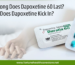 How Long Does Dapoxetine 60 Last When Does Dapoxetine Kick In